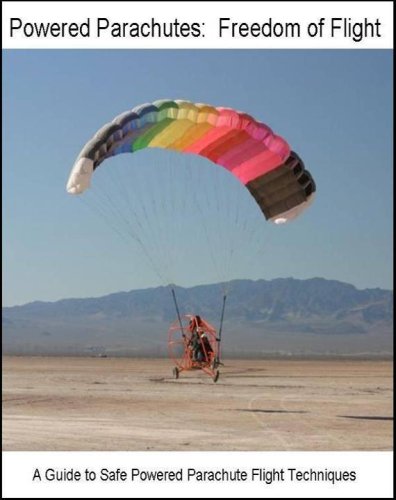 Powered Parachutes: Freedom of Flight