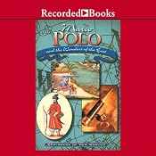 Marco Polo and the Wonders of the East | [Hal Marcovitz]