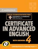 Cambridge Certificate in Advanced English 4 with Answers: Official Examination Papers from University of Cambridge ESOL Examinations (Cambridge Books for Cambridge Exams)
