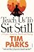 Teach Us to Sit Still: A Sceptic's Search for Health and Healing