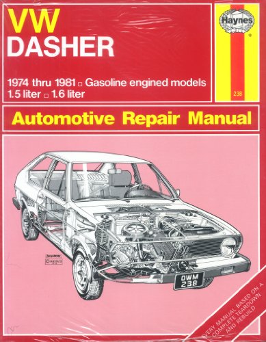 Vw Dasher ’74-’81 (Haynes VW Dasher Owners Workshop Manual)