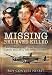MISSING: BELIEVED KILLED: Amelia Earhart, Amy Johnson, Glenn Miller and the Duke of Kent