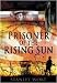 Prisoner of the Rising Sun