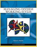 Managing Diverse Working Styles: The Leadership Competitive Advantage