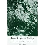 From Origin to Ecology: Nature and the Poetry of W.S. Merwin book cover