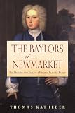 The Baylors of Newmarket: The Decline and Fall of a Virginia Planter Family