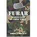 Fubar F***ed Up Beyond All Recognition (General Military)