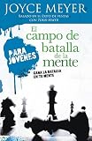 La Batalla De La Mente Para Jovenes (Spanish Edition)