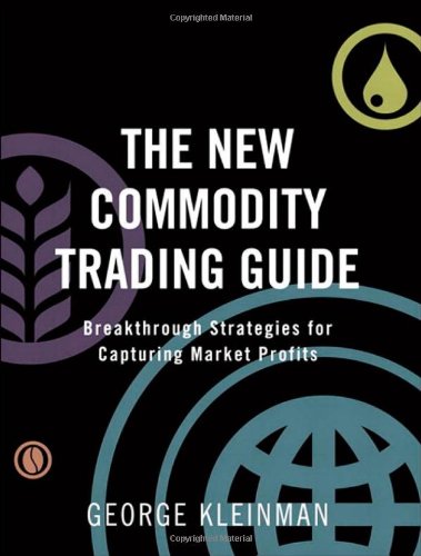 The New Commodity Trading Guide: Breakthrough 