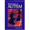 Making Sense of Autism