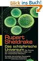Das sch�pferische Universum: Die Theorie der morphogenetischen Felder und der morphischen Resonanz