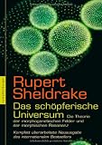 Das sch&ouml;pferische Universum: Die Theorie der morphogenetischen Felder und der morphischen Resonanz - Rupert Sheldrake