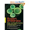Das sch�pferische Universum: Die Theorie der morphogenetischen Felder und der morphischen Resonanz