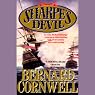 Sharpe's Devil: Book XXI of the Sharpe Series