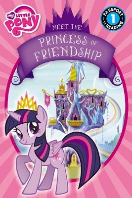 My Little Pony( Meet the Princess of Friendship)[MY LITTLE PONY MEET THE PRINCE][Paperback]