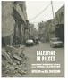Palestine in Pieces: Graphic Perspectives on the Israeli Occupation