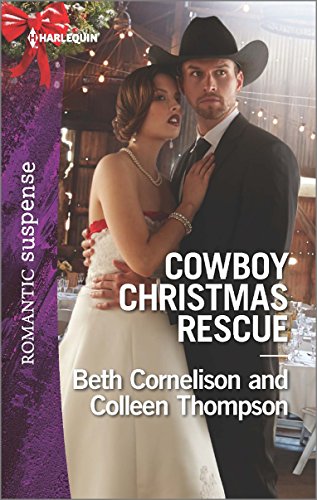 Cowboy Christmas Rescue: Rescuing the Witness\Rescuing the Bride (Harlequin Romantic Suspense)