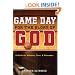 Game Day for the Glory of God: A Guide for Athletes, Fans, and Wannabes