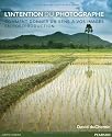L'intention du photographe : L'expression artistique avec ligthroom