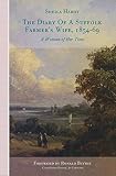 The diary of A Suffolk farmer's wife, 1854-69 : a women of her time
