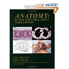 Anatomy: Review for USMLE, Step 1, Third Edition by Kurt E. Johnson, Frank J. Slaby, and Ronald C. Bohn