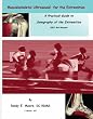 Musculoskeletal Ultrasound for the Extremities: A Practical Guide to Songography of the Extremities