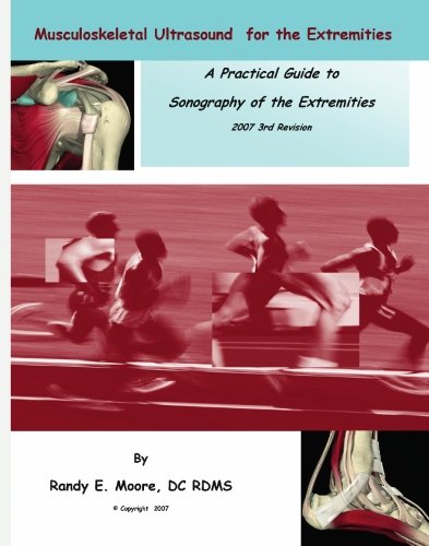 Musculoskeletal Ultrasound for the Extremities: A Practical Guide to Songography of the Extremities