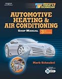 Today's Technician: Automotive Heating & Air Conditioning (Today's Technician)
