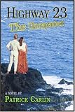 Highway 23: The Unrepentant