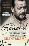 The General : the odinary man who became on of the bravest prisoners in Guantánamo