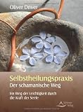Produkt-Bild: Selbstheilungspraxis - Der schamanische Weg - Ein Weg der Leichtigkeit durch die Kraft der Seele