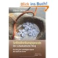 Selbstheilungspraxis - Der schamanische Weg - Ein Weg der Leichtigkeit durch die Kraft der Seele