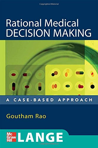 rational medical decision making a case based approach