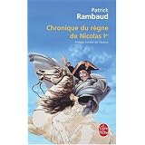 Chronique du r�gne de Nicolas 1erpar Patrick Rambaud