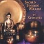 Sacred Singing Metals