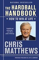 The Hardball Handbook: How to Win at Life