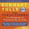 Una Nueva Tierra [A New Earth]: Un Despertar al Proposito de su Vida