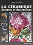 C�ramiques : Trait� d'expertise technique et de conservation-restauration