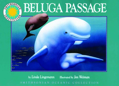 Beluga Passage - a Smithsonian Oceanic Collection Book (Mini book)