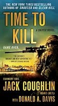 Time to Kill: A Sniper Novel (Kyle Swanson Sniper Novels)
