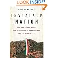 Invisible Nation: How the Kurds' Quest for Statehood Is Shaping Iraq and the Middle East
