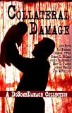 Collateral Damage: A Do Some Damage Collection
