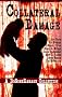 Collateral Damage: A Do Some Damage Collection