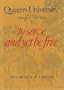 Queen's University, Vol. 2: 1917-1961- To Serve and Yet Be Free