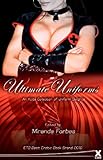 Ultimate uniforms : a collection of twenty erotic stories