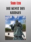 SUN TZU - DIE KUNST DES KRIEGES - SUN TZU
