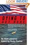 Dying To Get Here: A Story of Coming to America