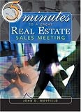 Five Minutes to a Great Real Estate Meeting: A Desk Reference for Managing Brokers (with CD-ROM)