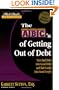 Rich Dad's Advisors�: The ABC's of Getting Out of Debt: Turn Bad Debt into Good Debt and Bad Credit into Good Credit