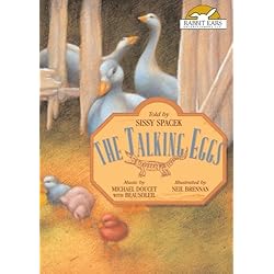 The Talking Eggs, Told by Sissy Spacek with Music by Michael Doucet with BeauSoleil